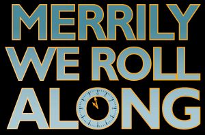 Merrily We Roll Along by Glasgow Music Theatre