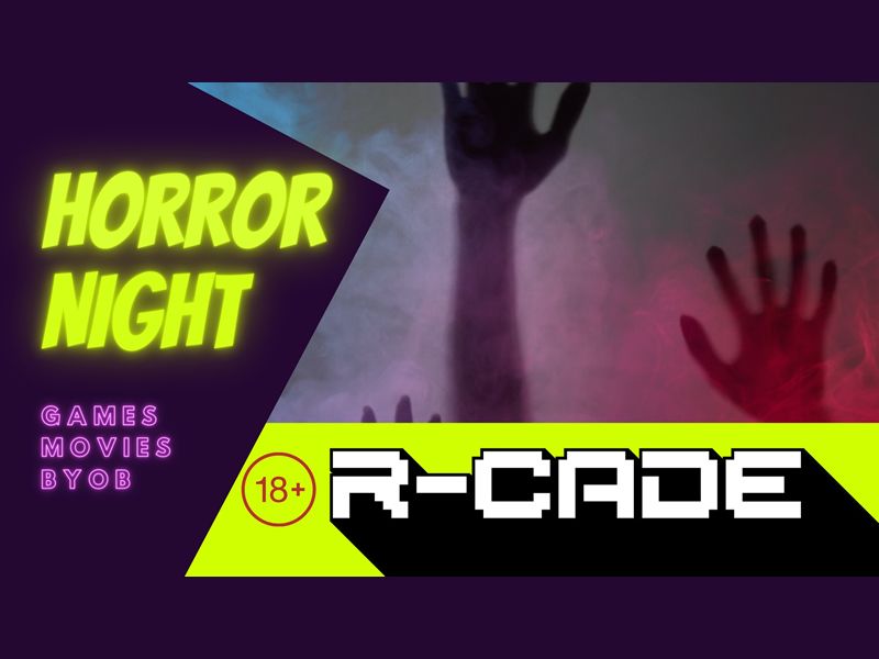 R-CADE Horror Night
